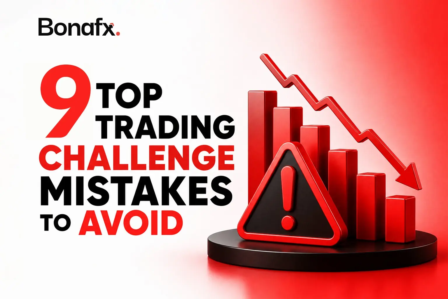 9 top trading challenge mistakes to avoid