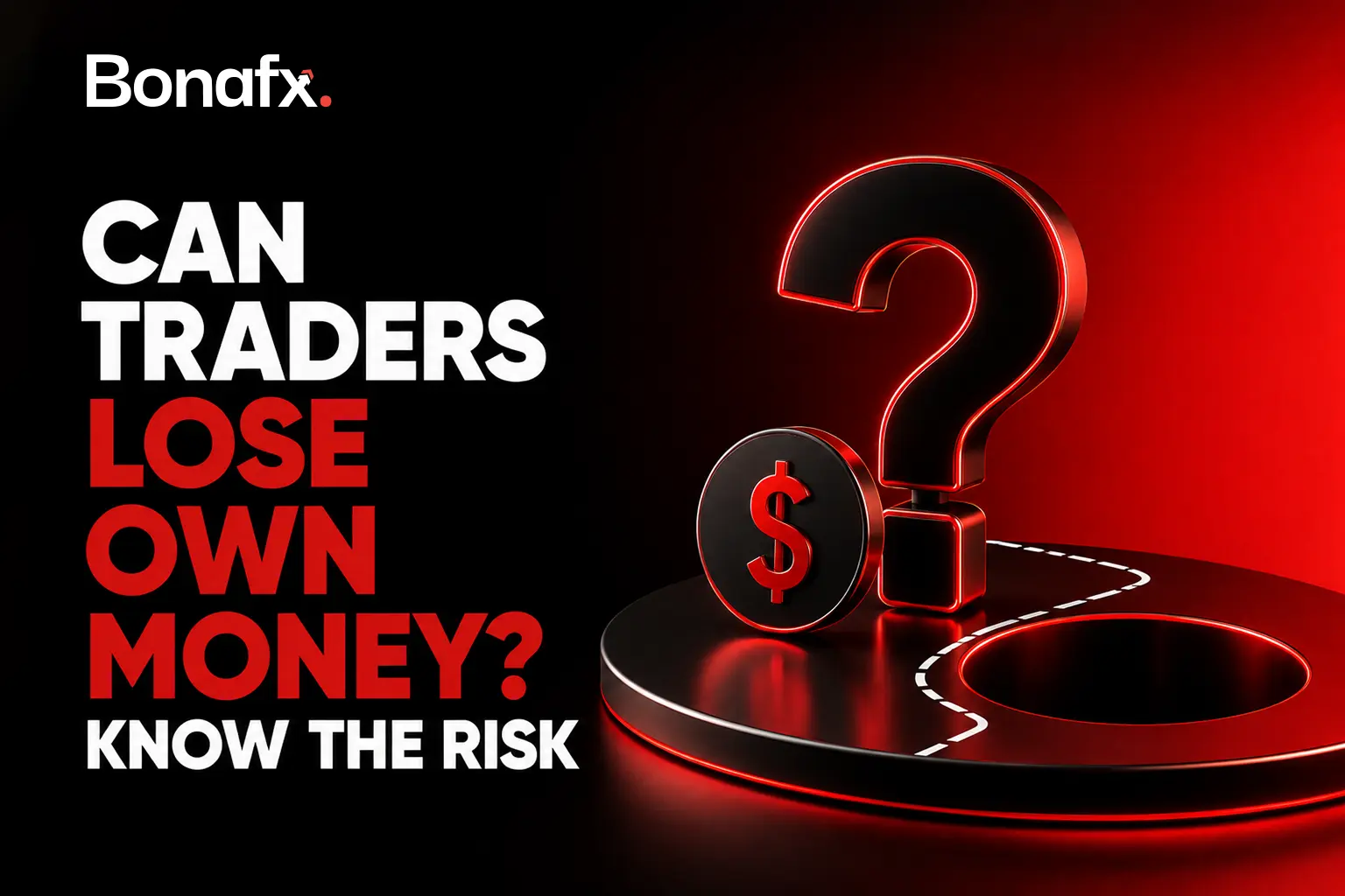 Can Traders Lose Own Money? Know the Risk