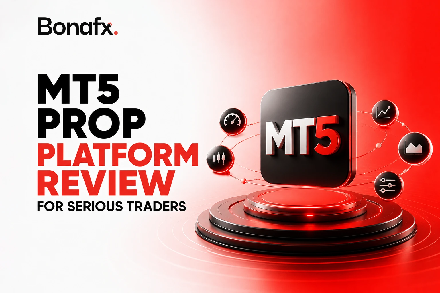 MT5 Prop Platform Review for Serious Traders